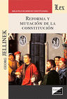 REFORMA Y MUTACI�N DE LA CONSTITUCI�N