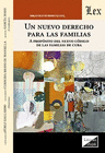 UN NUEVO DERECHO PARA LAS FAMILIAS. A PROPSITO DEL NUEVO CDIGO DE LAS FAMILIAS DE CUBA, 2023
