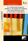 TRADICI�N ROMANA SOBRE LA SUCESI�N DE FORMAS DEL TESTAMENTO