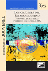OR�GENES DEL ESTADO MODERNO. HISTORIA DE LAS IDEAS POLITICAS