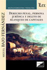 DERECHO PENAL,PERSONA JUR�DICA Y DELITO DE BLANQUEO