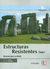 ESTRUCTURAS RESISTENTES TOMO I - RECURSO PARA SU DISE�O