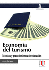 ECONOMIA DEL TURISMO, TECNICAS Y PROCEDIMIENTOS DE VALORACION ( EDIC. DE LA U )