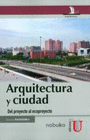 ARQUITECTURA Y CIUDAD - DEL PROYECTO AL ECOPROYECTO