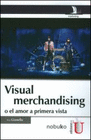 VISUAL MERCHANDISING