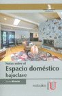 NOTAS SOBRE EL ESPACIO DOM�STICO BAJOCLAVE