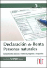 DECLARACI�N DE RENTA PERSONAS NATURALES.  CONOCIMIENTOS B�SICOS A TRAV�S DE PREGUNTAS Y RESPUESTAS