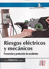 RIESGOS ELECTRICOS Y MECANICOS PREVENCION