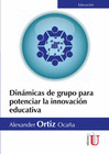 DINAMICAS DE GRUPO PARA POTENCIAR LA INNOVACION EDUCATIVA