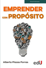 EMPRENDER CON PROPOSITO