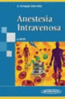 ANESTESIA INTRAVESONA. 2ª EDICION