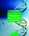 BIOQUIMICA DE LOS PROCESOS METABOLICOS