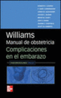 WILLIAMS. MANUAL DE OBSTETRICIA. COMPLICACIONES EN EL EMBARAZO