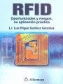 RFID. OPORTUNIDADES Y RIESGOS, SU APLICACION PRACTICA
