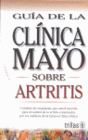 ARTRITIS. GUA DE LA CLNICA MAYO