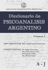 DICCIONARIO DE PSICOANALISIS ARGENTINO I VOLUMEN I A J