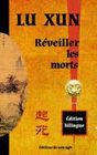 R�VEILLER LES MORTS