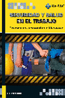SEGURIDAD Y SALUD EN EL TRABAJO. PREVENCIN, PROTECCIN Y BIENESTAR