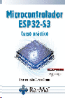 MICROCONTROLADOR ESP32-S3. CURSO PR�CTICO