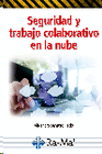 SEGURIDAD Y TRABAJO COLABORATIVO EN LA NUBE