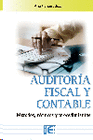 AUDITOR�A FISCAL Y CONTABLE. M�TODOS, T�CNICAS Y PROCEDIMIENTOS