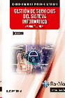 (MF0490_3) GESTI�N DE SERVICIOS DEL SISTEMA INFORM�TICO. 2� EDICI�N / 2026