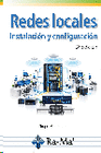 REDES LOCALES. INSTALACI�N Y CONFIGURACI�N. 3� EDICI�N