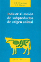 INDUSTRIALIZACION DE SUBPRODUCTOS DE ORIGEN ANIMAL